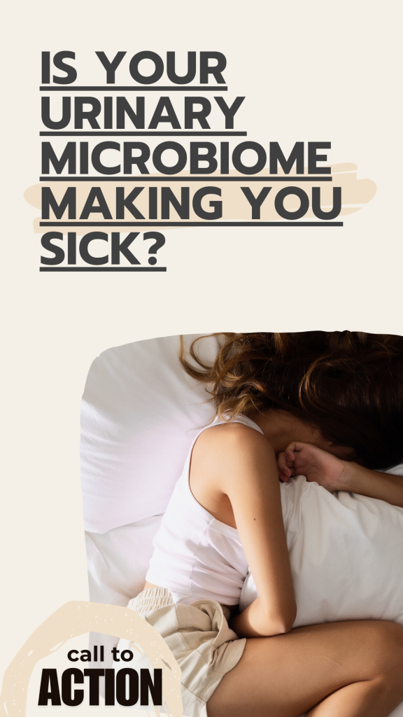 Is Your Urinary Microbiome Making You Sick Discover the Hidden Causes of Infection 1